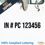 IN # PC 123456 Number Regulation Decal Sticker (2 Pack)