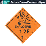Hazard Class 1: Explosive 1.2F Placard Sign