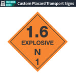 Hazard Class 1: Explosive 1.6 N Placard Sign