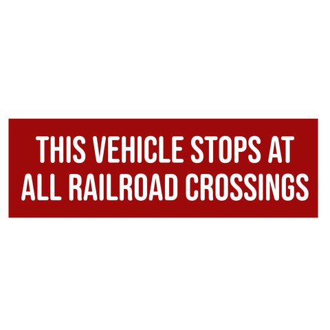 this vehicle stops at all railroad crossings