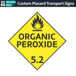 Hazard Class 5: Organic Peroxide Placard Sign