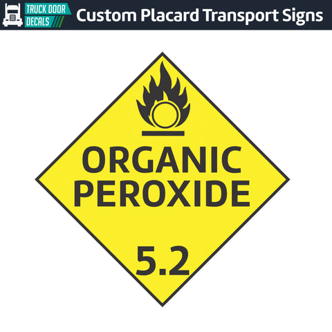 Hazard Class 5: Organic Peroxide Placard Sign