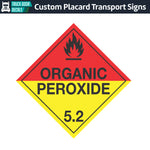 Hazard Class 5: Organic Peroxide 5.2 Placard Sign