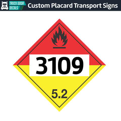 Hazard Class 5: Organic Peroxide 5.2 UN # 3109 Placard Sign