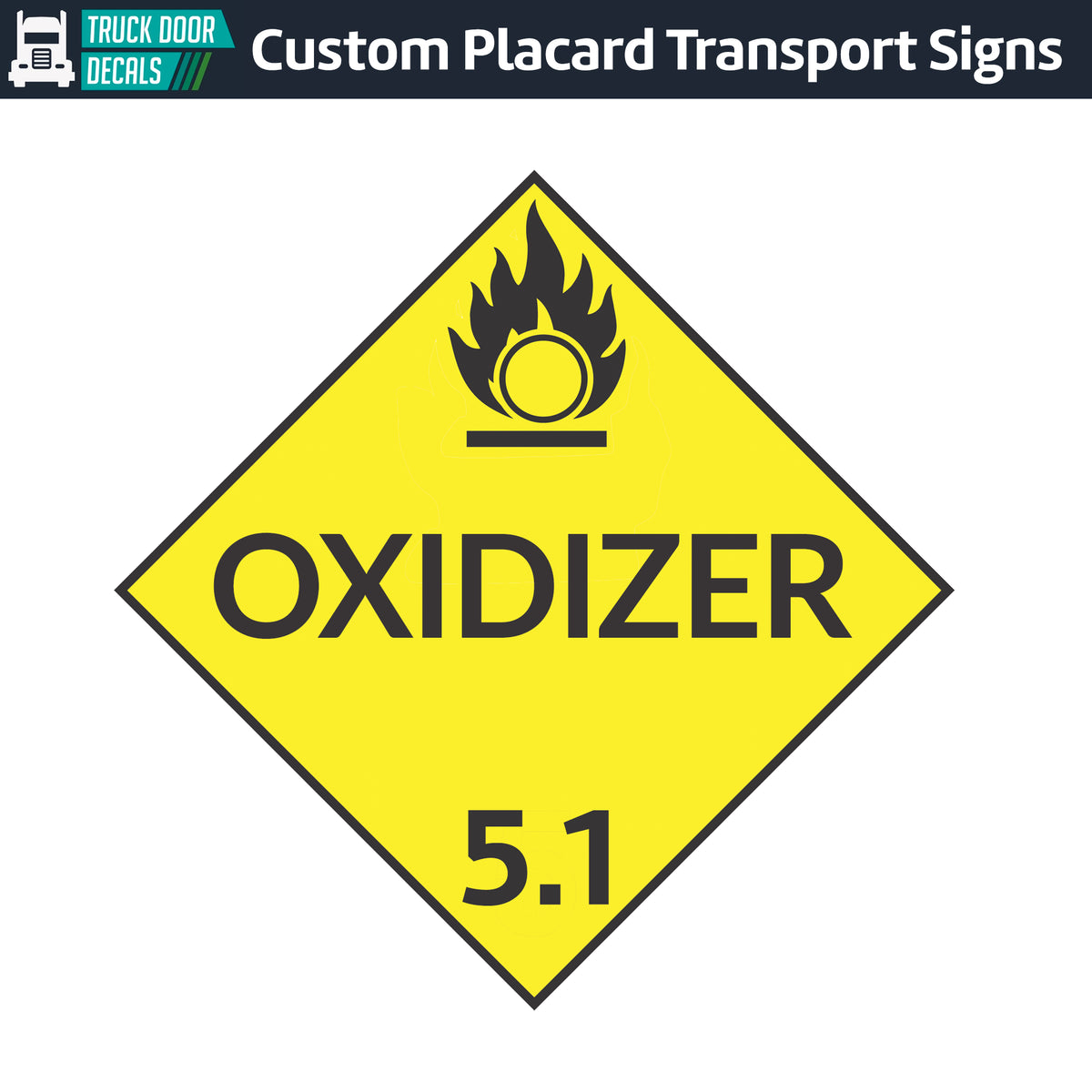 Hazard Class 5: Oxidizer Placard Sign – Truck Door Decals