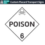 Hazard Class 6: Poison Placard Sign