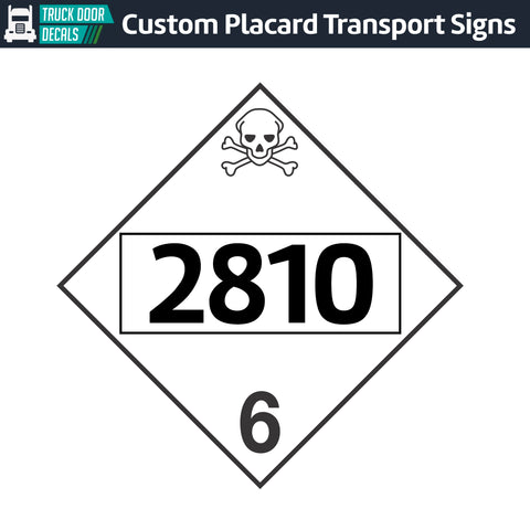 Hazard Class 6: UN # 2810 Placard Sign – Truck Door Decals