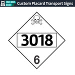 Hazard Class 6: UN # 3018 Placard Sign