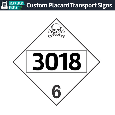 Hazard Class 6: UN # 3018 Placard Sign