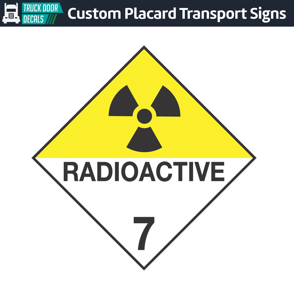 Hazard Class 7: Radioactive Placard Sign – Truck Door Decals