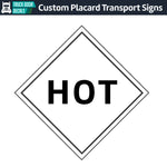 Hazard Class Mixed Load: HOT Placard Sign