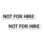 Not For Hire Magnet Magnetic Sign (Set of 2)