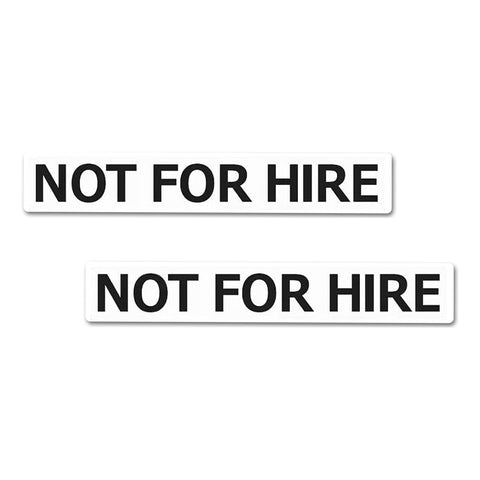 Not For Hire Magnet Magnetic Sign (Set of 2)